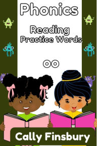 Title: Phonics Reading Practice Words Oo, Author: Cally Finsbury