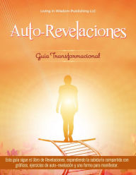 Title: Auto-Revelaciones, Author: Living in Wisdom Publishing LLC