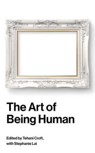 Title: The Art of Being Human, Author: Tehani Croft