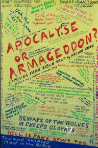 Title: Apocalypse or Armageddon?, Author: Archie Facey