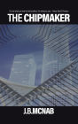 The Chipmaker