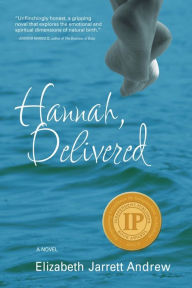 Title: Hannah, Delivered, Author: Elizabeth Jarrett Andrew