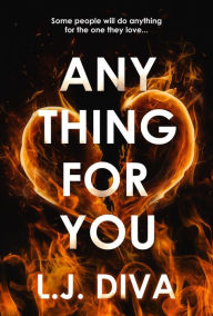 Title: Anything for You, Author: L.J. Diva