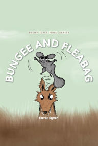 Title: Bungee and Fleabag, Author: Farrah Rymer