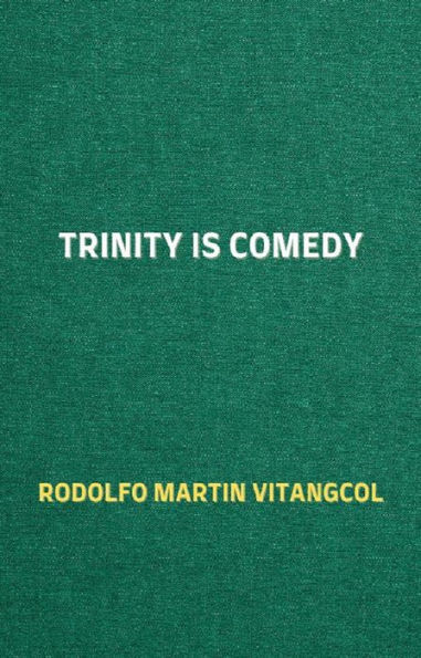 Trinity Is Comedy