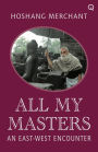 All My Masters: An East-West Encounter