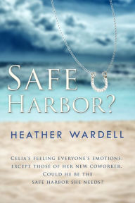 Title: Safe Harbor? (Toronto Series #15), Author: Heather Wardell