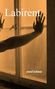 Title: Labirent, Author: Yusuf Solmaz