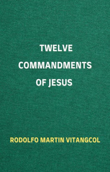 Twelve Commandments of Jesus