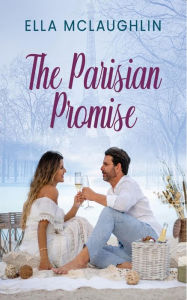 Title: The Parisian Promise, Author: Ella McLaughlin