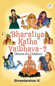 Title: Bharatiya Katha Vaibhav 2, Author: Shreedarshan K.