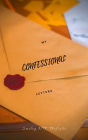 My Confessional Letters