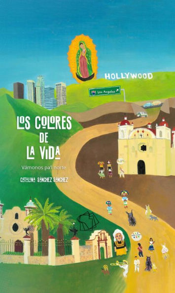 Los colores de la vida: Vámonos pa'l norte