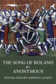 Title: The Song of Roland, Author: Ashton Lackey