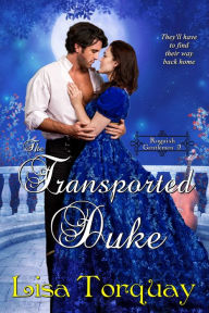 Title: The Transported Duke, Author: Lisa Torquay