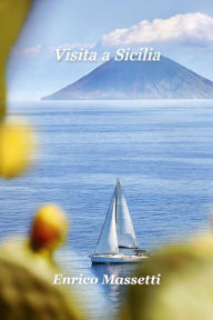 Title: Visita a Sicilia, Author: Enrico Massetti
