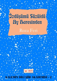 Title: Izdusumu Suzuldu Ay Haresinden, Author: Roza Feri