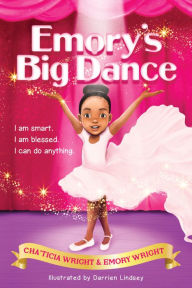 Title: Emory's Big Dance, Author: Cha'Ticia Wright
