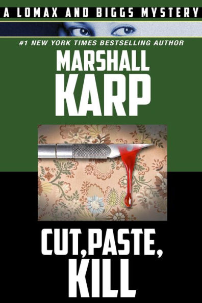 Cut, Paste, Kill (The Lomax and Biggs Mysteries, #4)