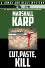 Cut, Paste, Kill (The Lomax and Biggs Mysteries, #4)
