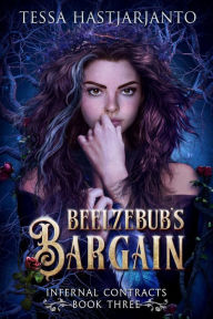 Title: Beelzebub's Bargain, Author: Tessa Hastjarjanto