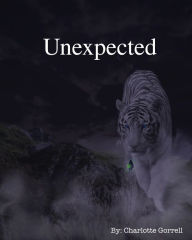 Title: Unexpected, Author: Charlotte Gorrell