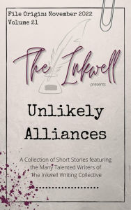 Title: The Inkwell presents: Unlikely Alliances, Author: The Inkwell