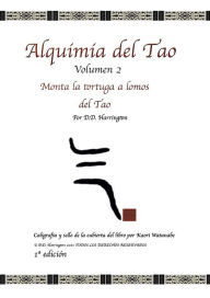 Title: Alquimia del Tao Volumen 2, Author: D.D. Harrington