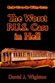 Title: The Worst P.U.S. Cars in Hell, Author: David J. Wighton