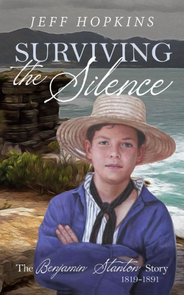 Surviving the Silence: The Benjamin Stanton Story 1819-1891