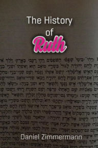 Title: The History of Ruth, Author: Daniel Zimmermann