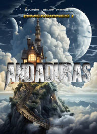 Title: Andaduras, Author: Ángel Ruiz Cediel