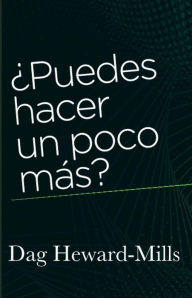 Title: ¿Puedes hacer un poco más?, Author: Dag Heward-Mills