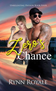 Title: Zero's Chance (Book 4), Author: Rynn Royale