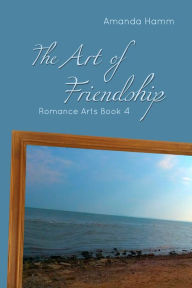 Title: The Art of Friendship, Author: Amanda Hamm