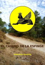 Title: El Camino de la Esfinge, Author: Valentín Guiaho