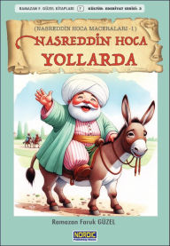 Title: Nasreddin Hoca Yollarda, Author: Ramazan Faruk Güzel