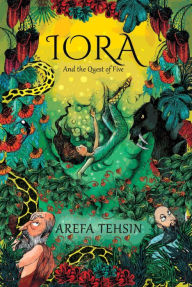 Title: Iora and the Quest of Five, Author: Arefa Tehsin