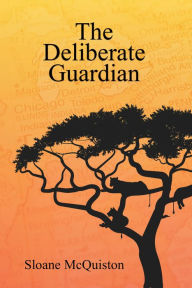 Title: The Deliberate Guardian: A Nigel Manning Novel, Author: Sloane McQuiston