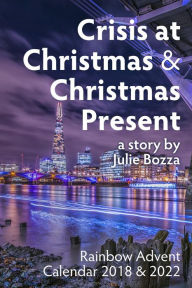 Title: Crisis at Christmas + Christmas Present, Author: Julie Bozza