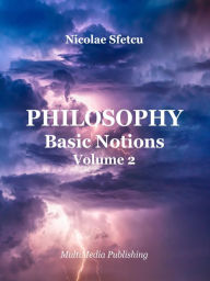 Title: Philosophy: Basic Notions, Volume 2, Author: Nicolae Sfetcu