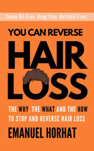 Title: You Can Reverse Hair Loss, Author: Emanuel Horhat