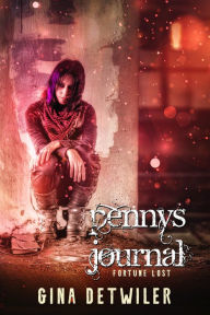 Title: Penny's Journal: Fortune Lost, Author: Gina Detwiler