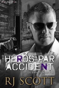 Title: Héros par accident, Author: RJ Scott