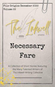 Title: The Inkwell presents: Necessary Fare, Author: The Inkwell