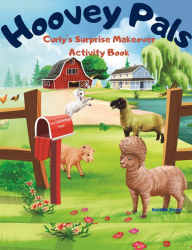 Title: Hoovey Pals Curly's Surprise Makeover Activity Book, Author: Gentle Dove