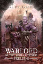 Warlord of the Lonely Fortress: Prelude