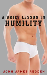 Title: A Brief Lesson in Humility, Author: John James Redden