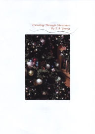 Title: Traveling through Christmas, Author: EA Young