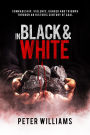 In Black & White: Comradeship, violence, danger and triumph through an historic century of coal